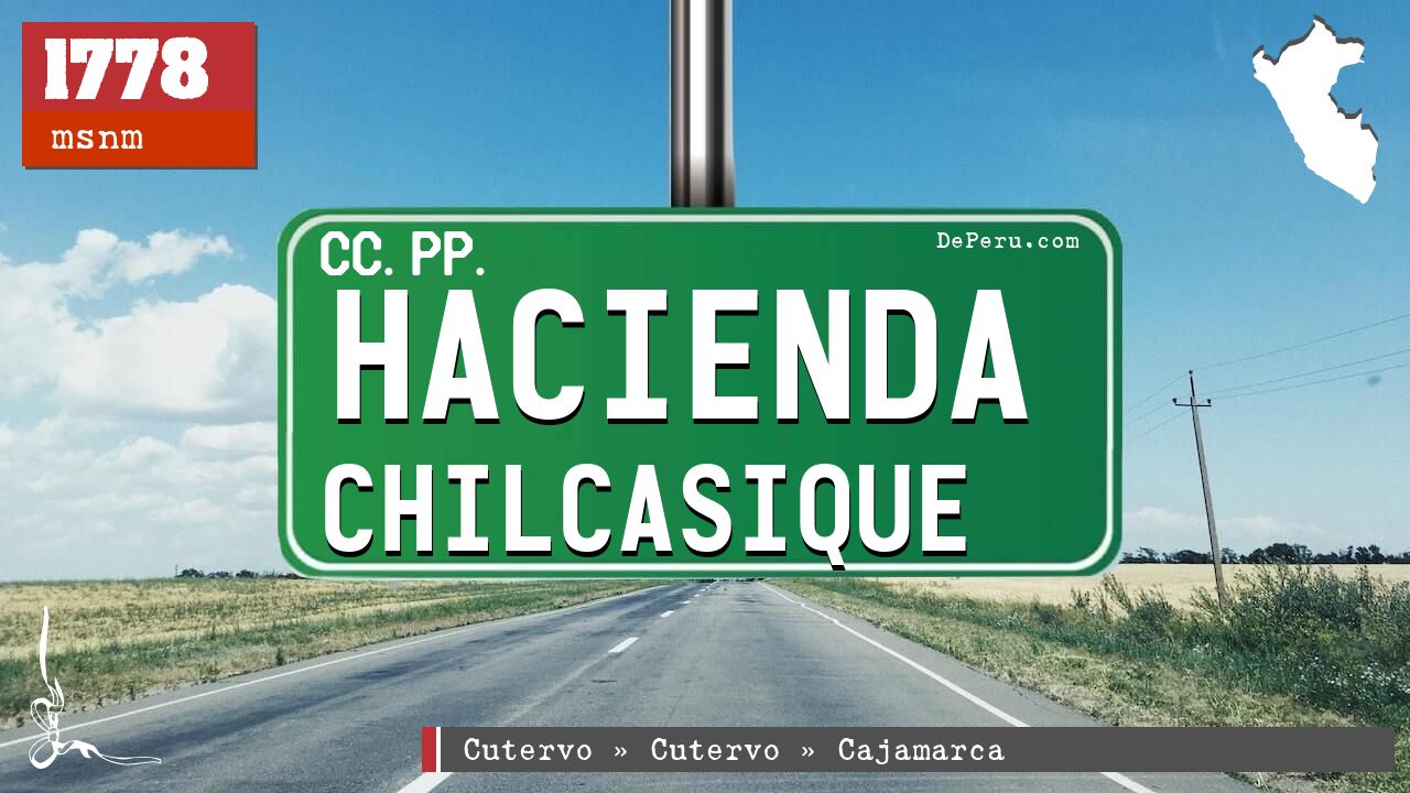 Hacienda Chilcasique