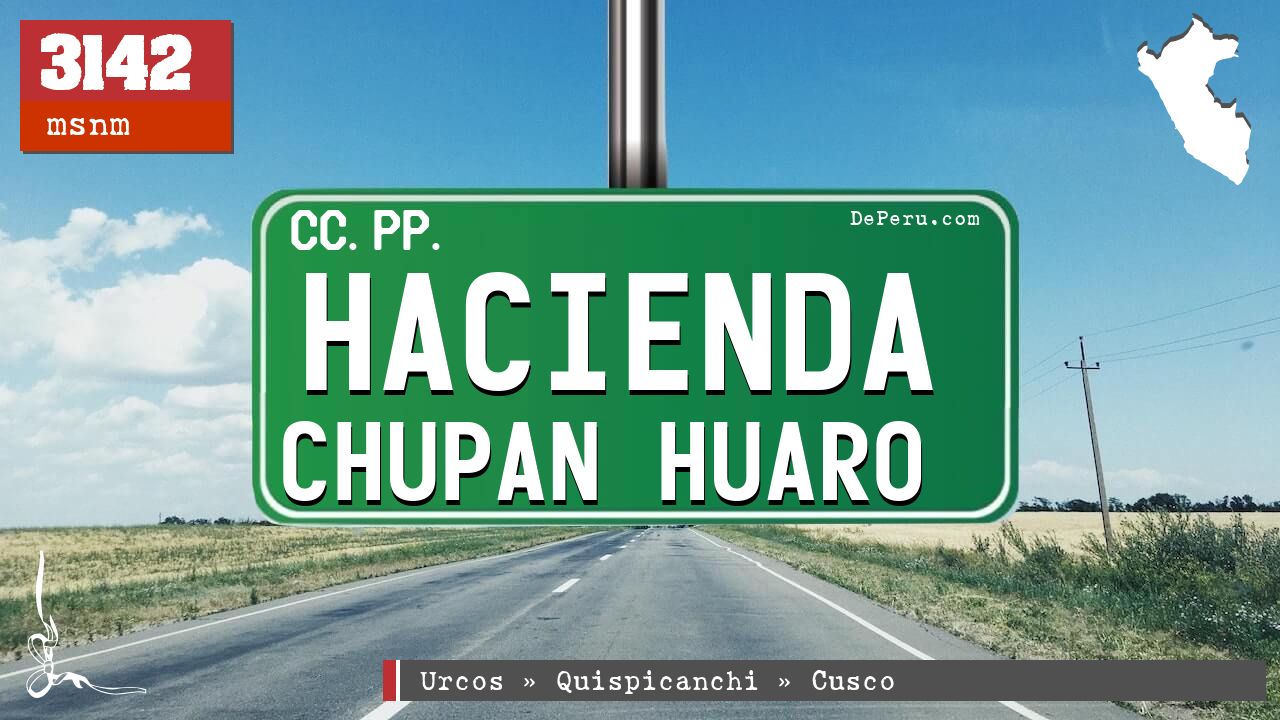 Hacienda Chupan Huaro