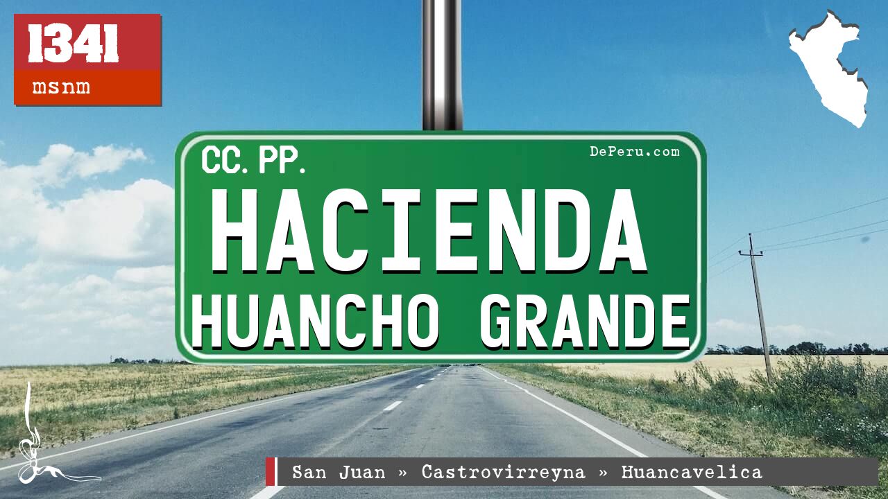 Hacienda Huancho Grande