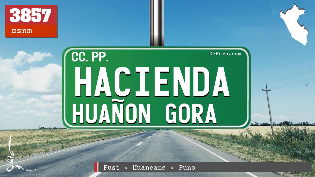 Hacienda Huaon Gora