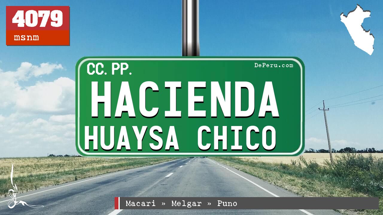Hacienda Huaysa Chico