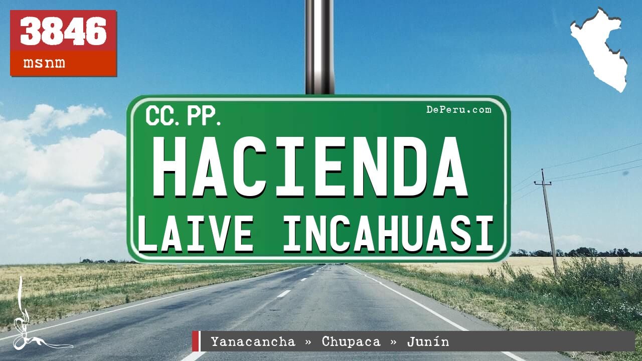 Hacienda Laive Incahuasi