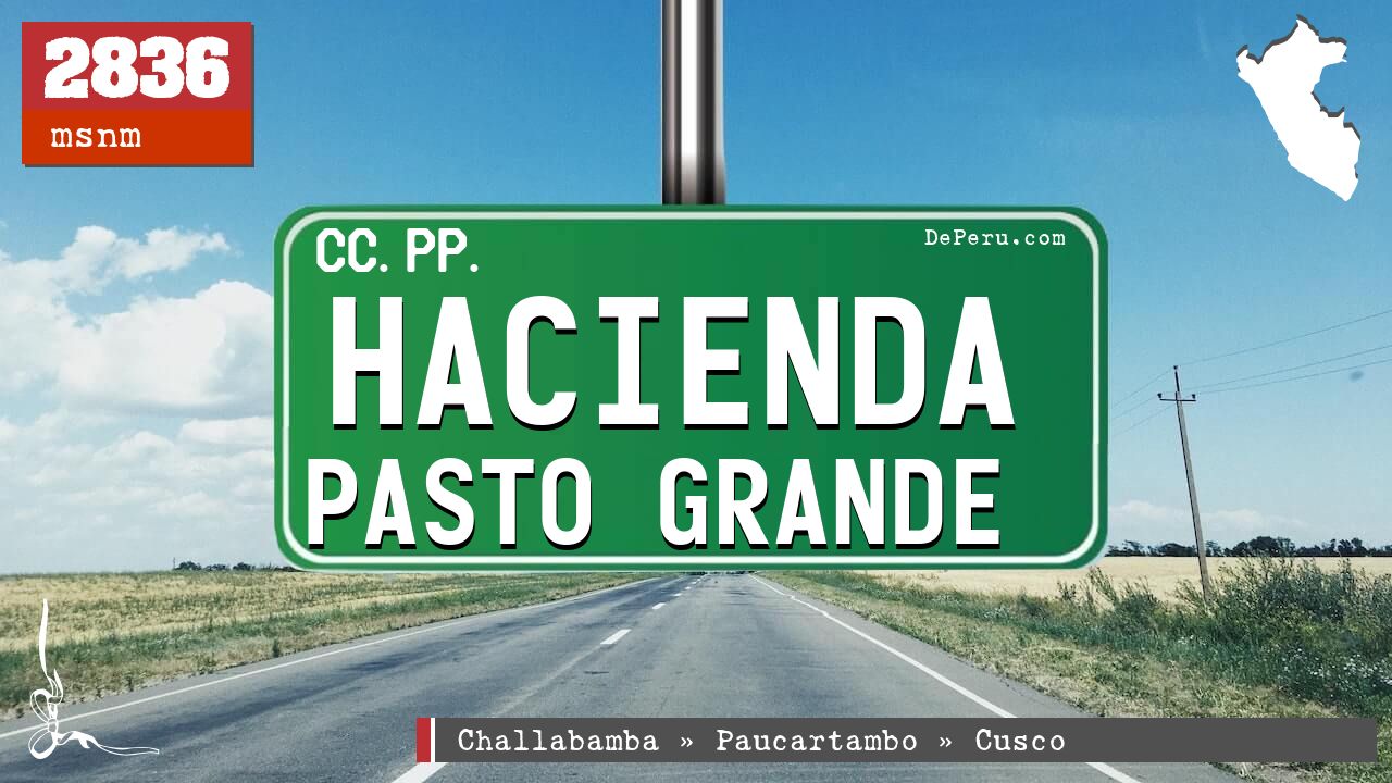 Hacienda Pasto Grande