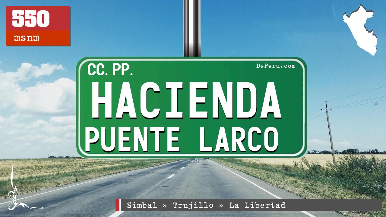 Hacienda Puente Larco