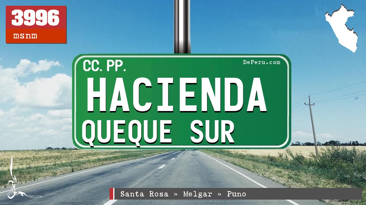 Hacienda Queque Sur