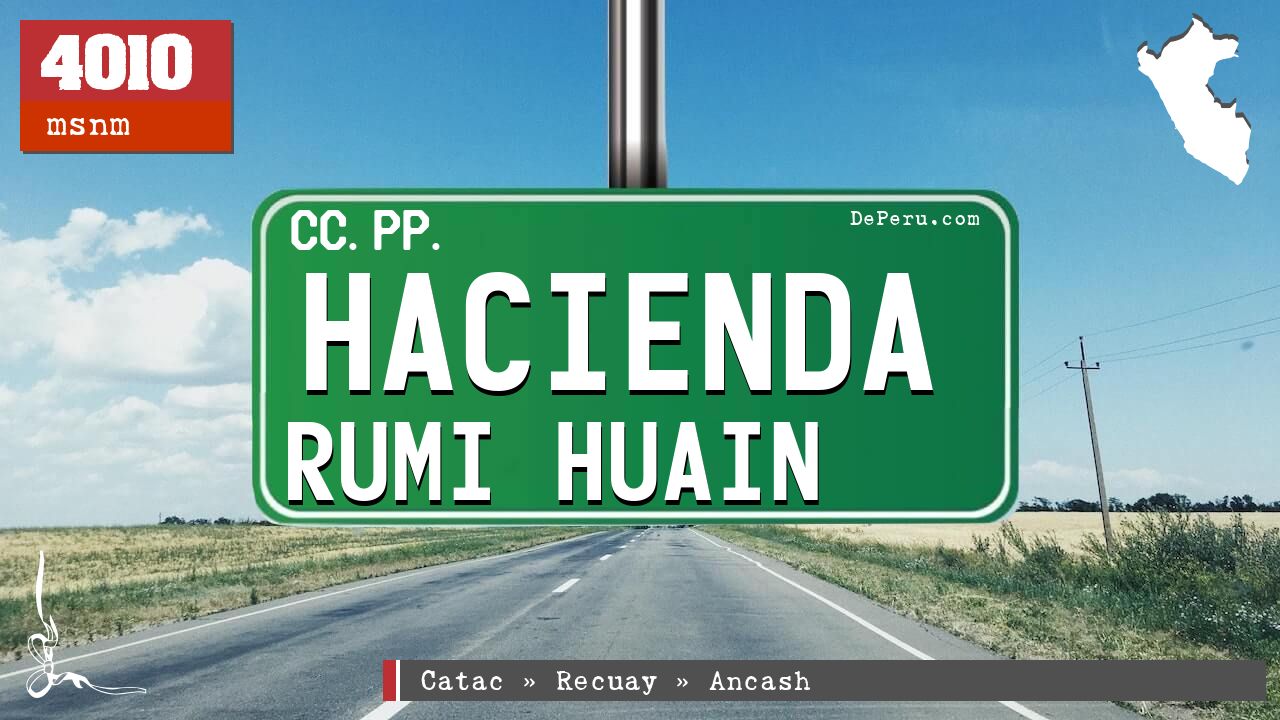 Hacienda Rumi Huain