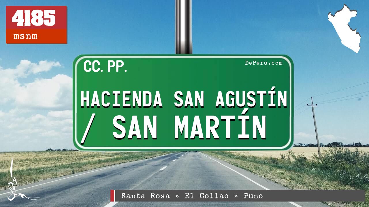 Hacienda San Agustn / San Martn