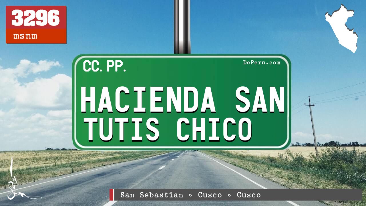 Hacienda San Tutis Chico