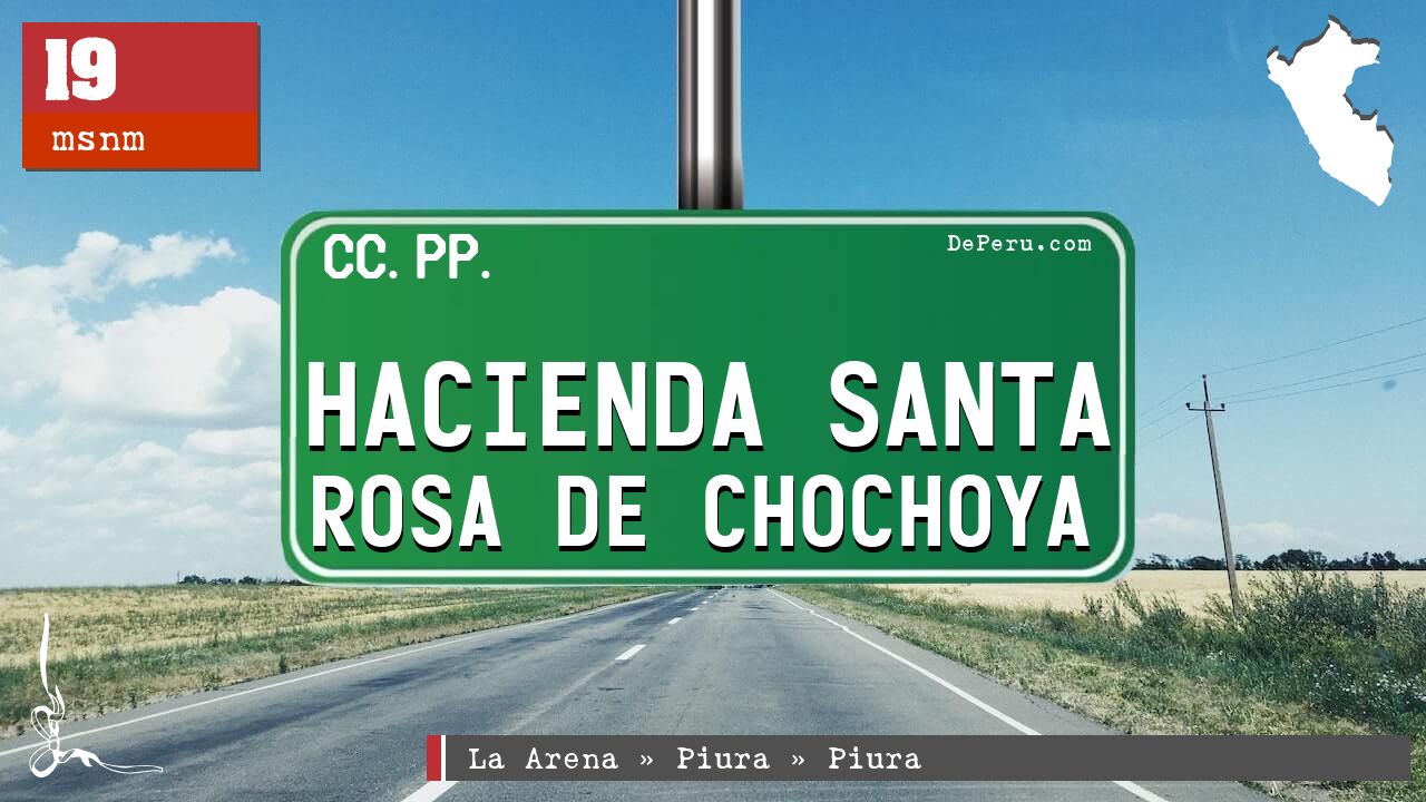 Hacienda Santa Rosa de Chochoya