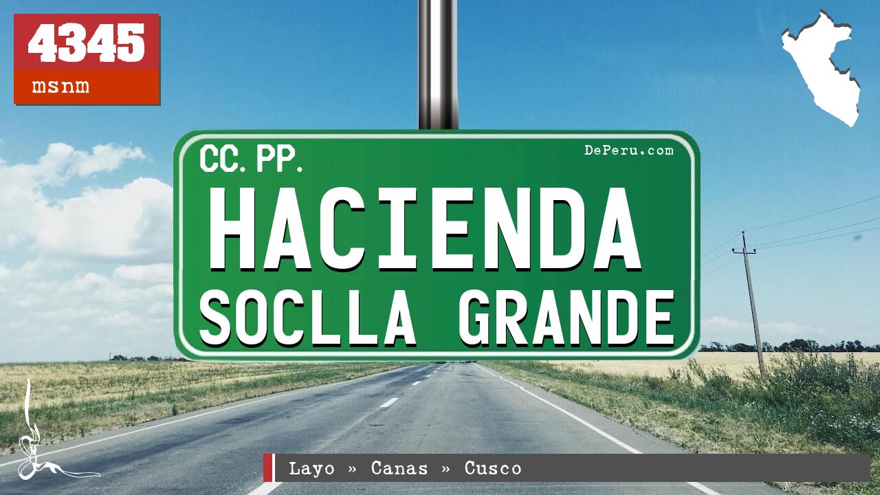 Hacienda Soclla Grande