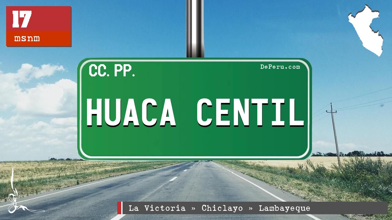 HUACA CENTIL