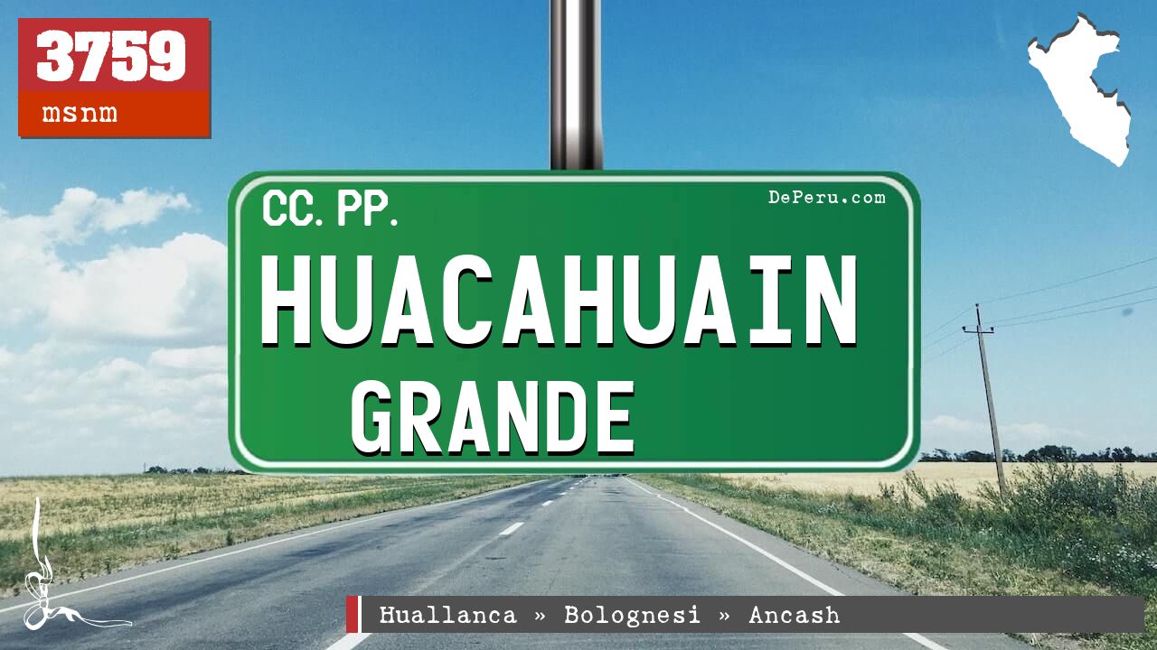 Huacahuain Grande