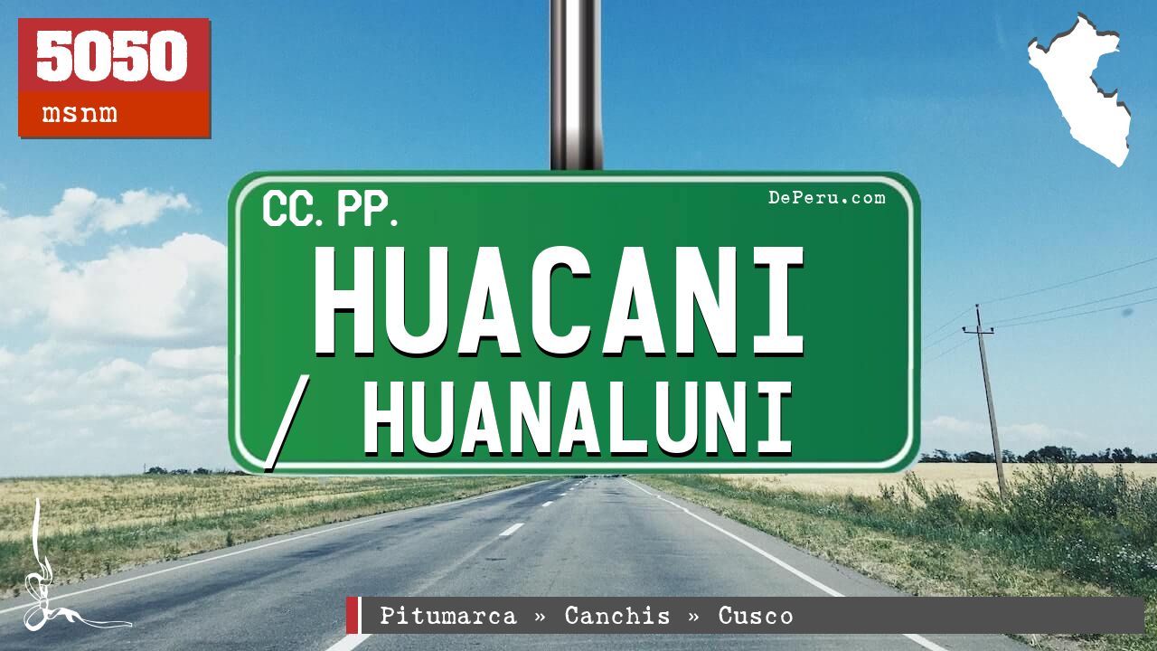 Huacani / Huanaluni