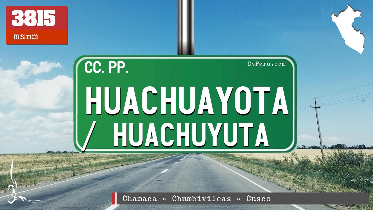 Huachuayota / Huachuyuta