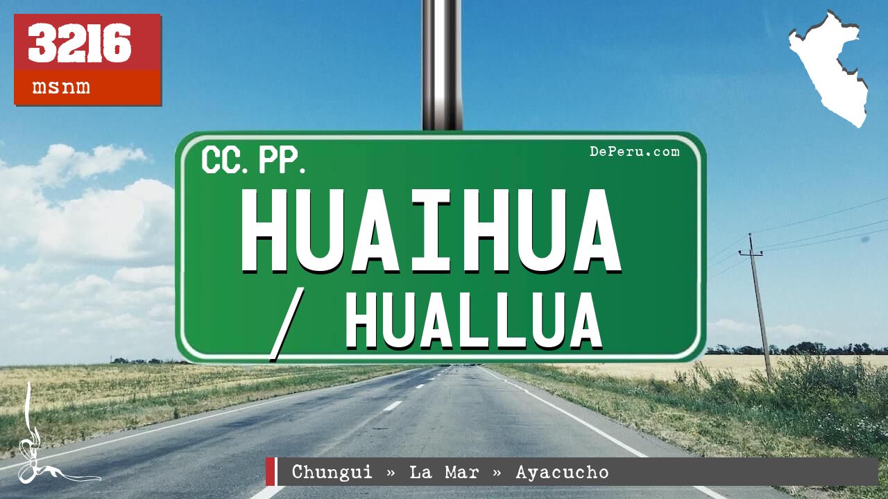 Huaihua / Huallua