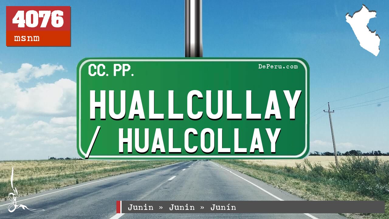 Huallcullay / Hualcollay
