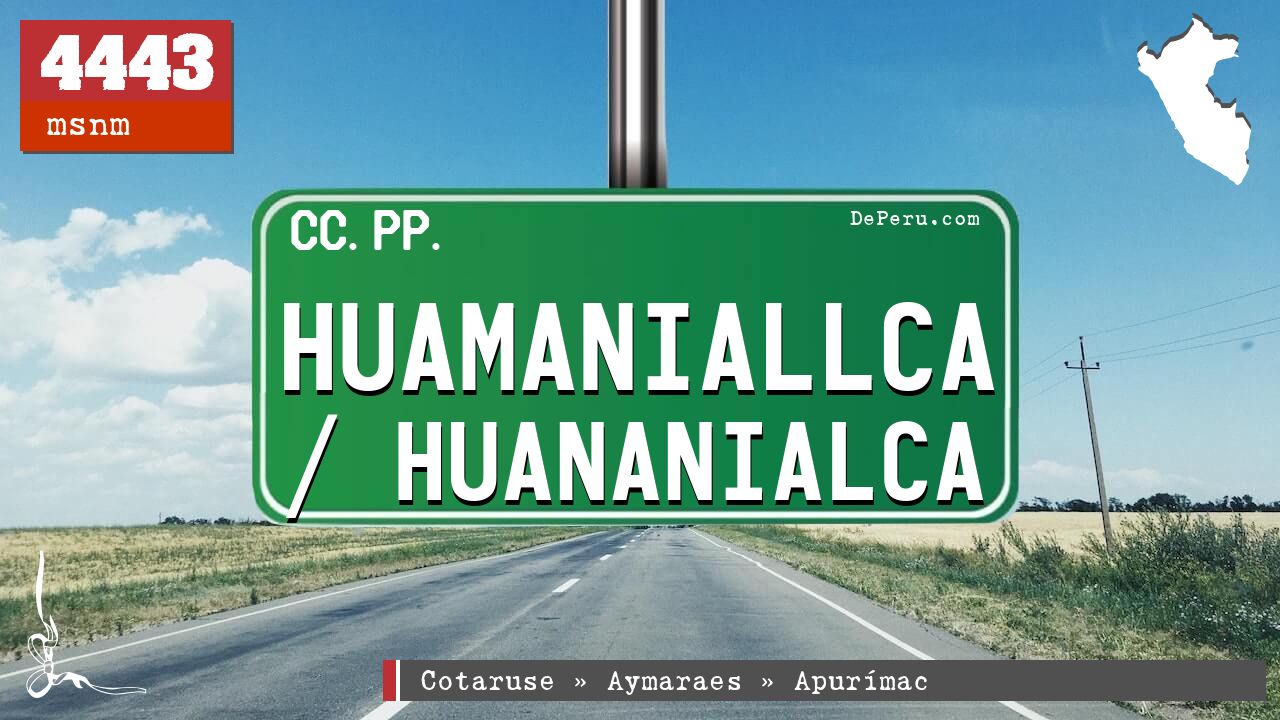 Huamaniallca / Huananialca