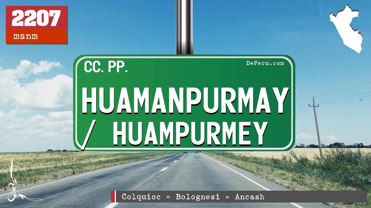 Huamanpurmay / Huampurmey