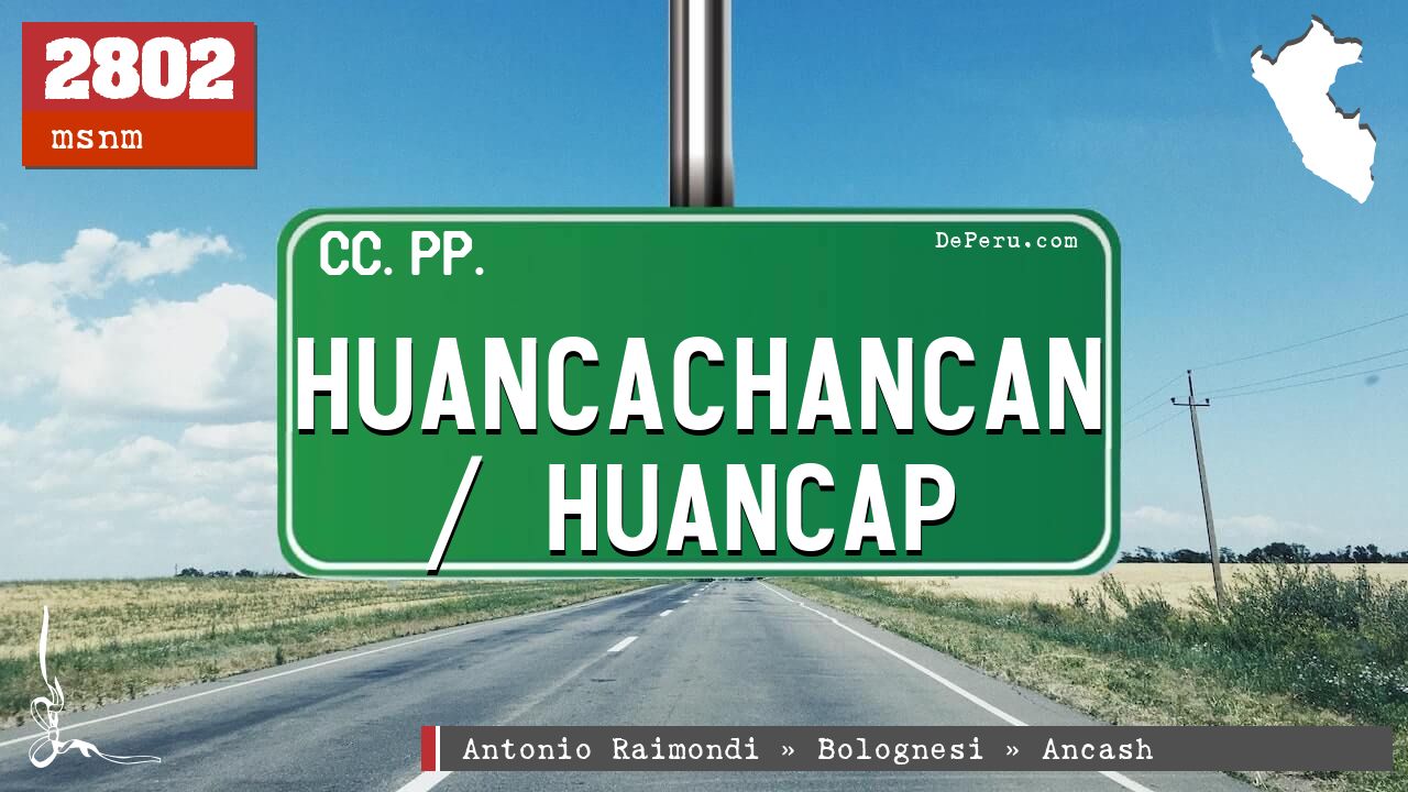 Huancachancan / Huancap