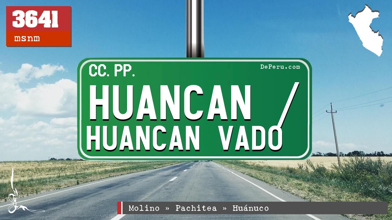 Huancan / Huancan Vado