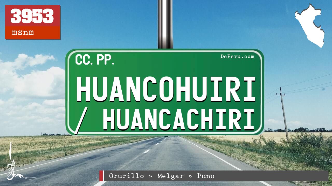 Huancohuiri / Huancachiri