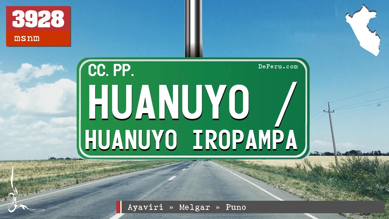 Huanuyo / Huanuyo Iropampa