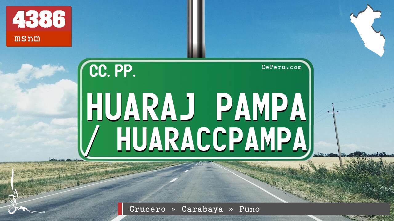 Huaraj Pampa / Huaraccpampa