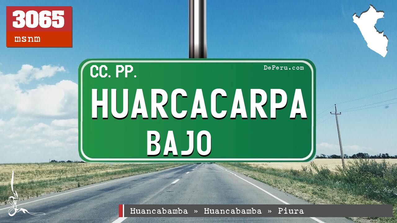 Huarcacarpa Bajo