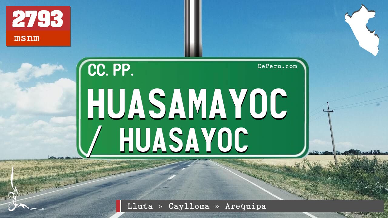 Huasamayoc / Huasayoc