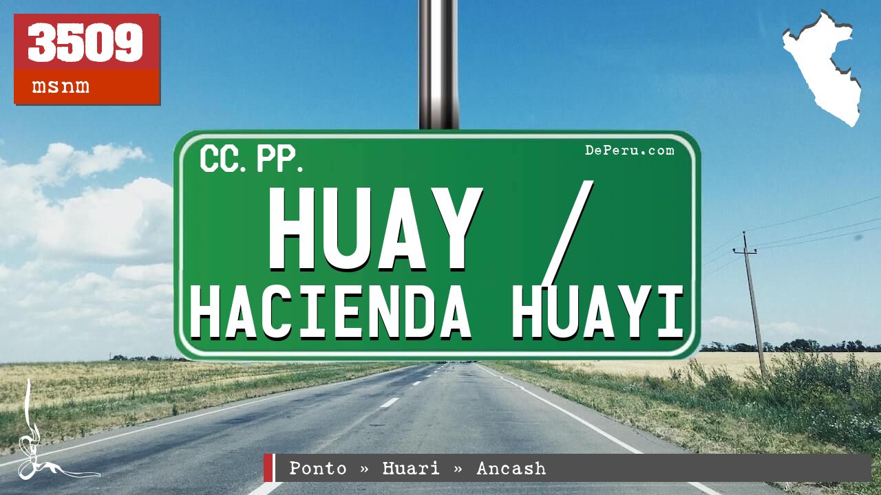 Huay / Hacienda Huayi