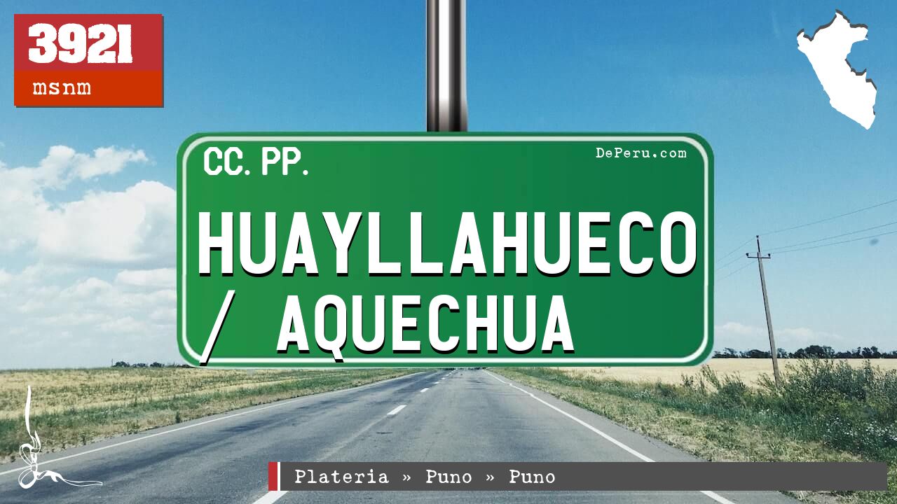 Huayllahueco / Aquechua