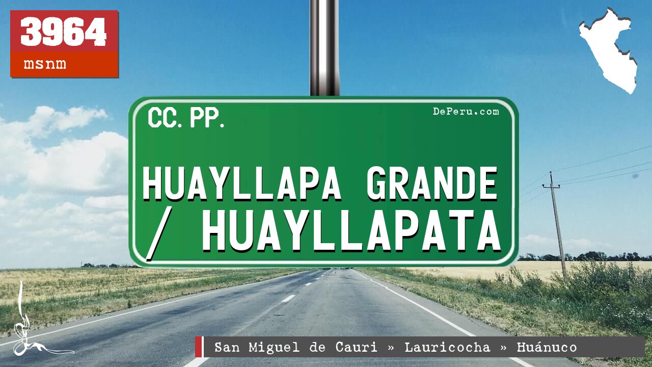 HUAYLLAPA GRANDE