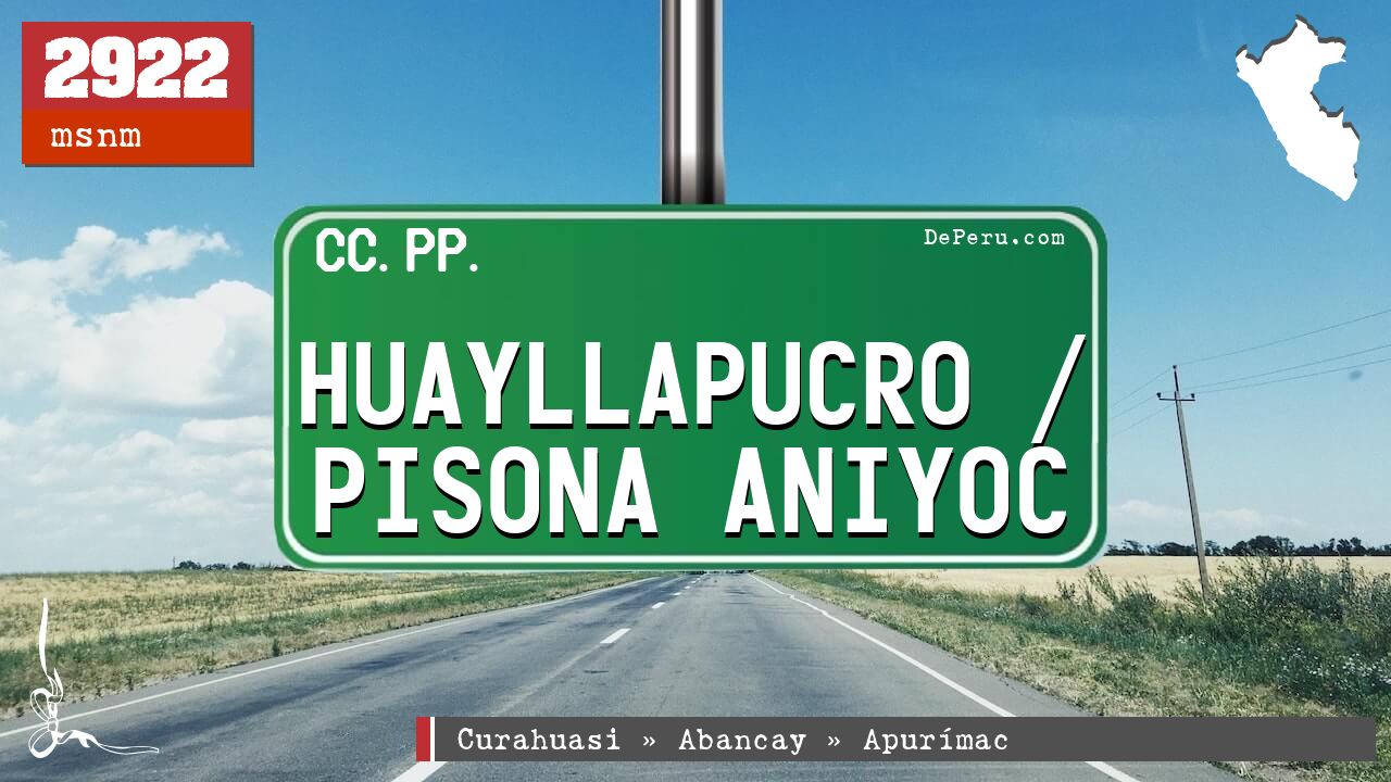 Huayllapucro / Pisona Aniyoc