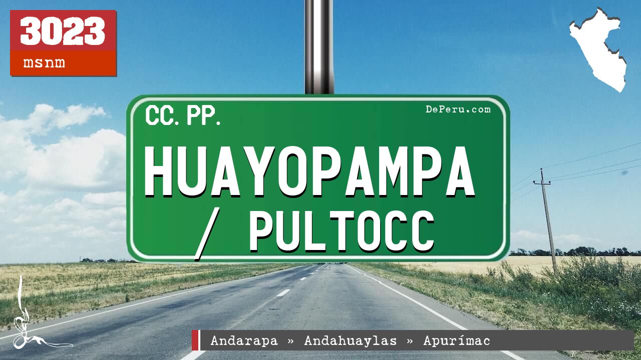 Huayopampa / Pultocc
