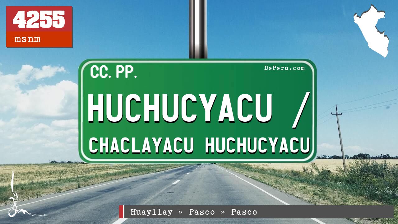 Huchucyacu / Chaclayacu Huchucyacu