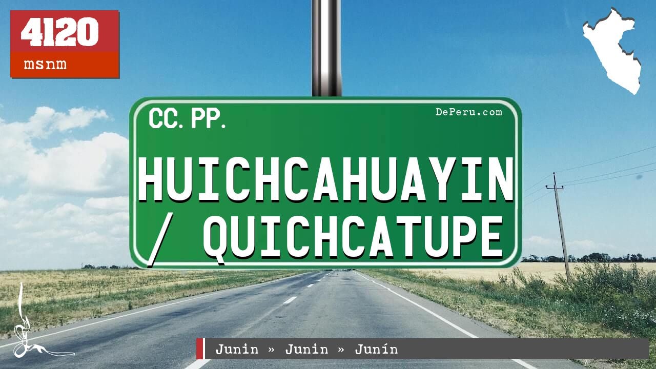 Huichcahuayin / Quichcatupe