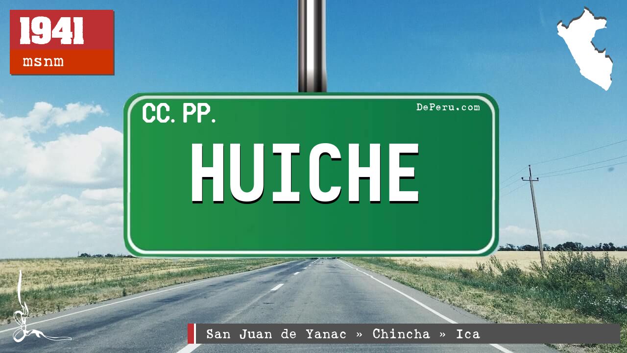 HUICHE