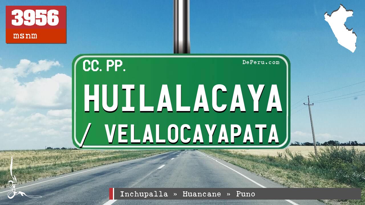 Huilalacaya / Velalocayapata