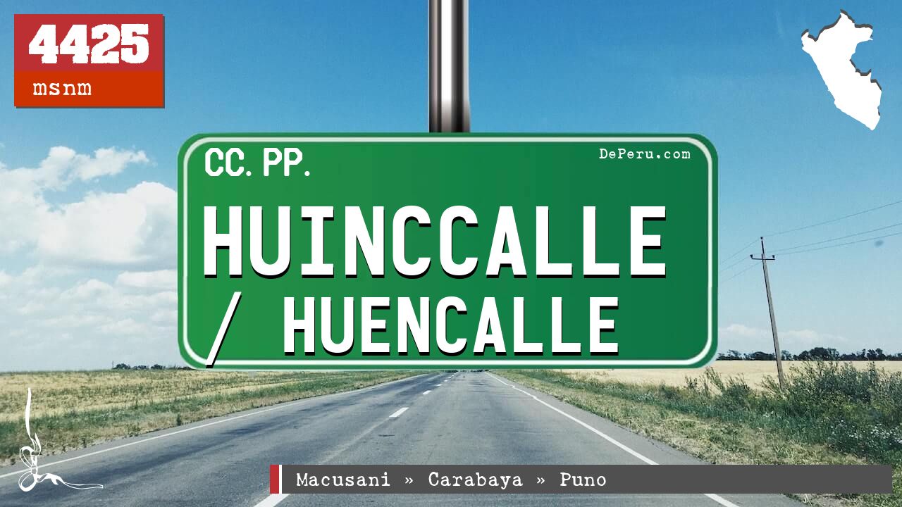 Huinccalle / Huencalle