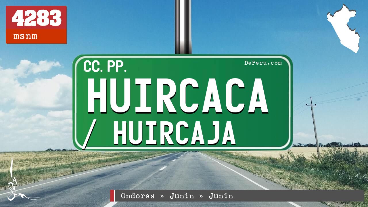 Huircaca / Huircaja