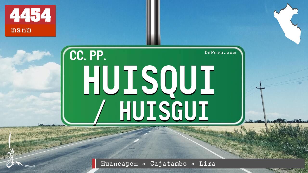 Huisqui / Huisgui
