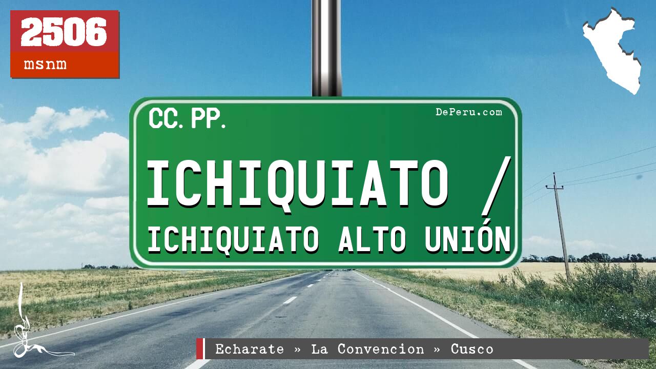 Ichiquiato / Ichiquiato Alto Unin