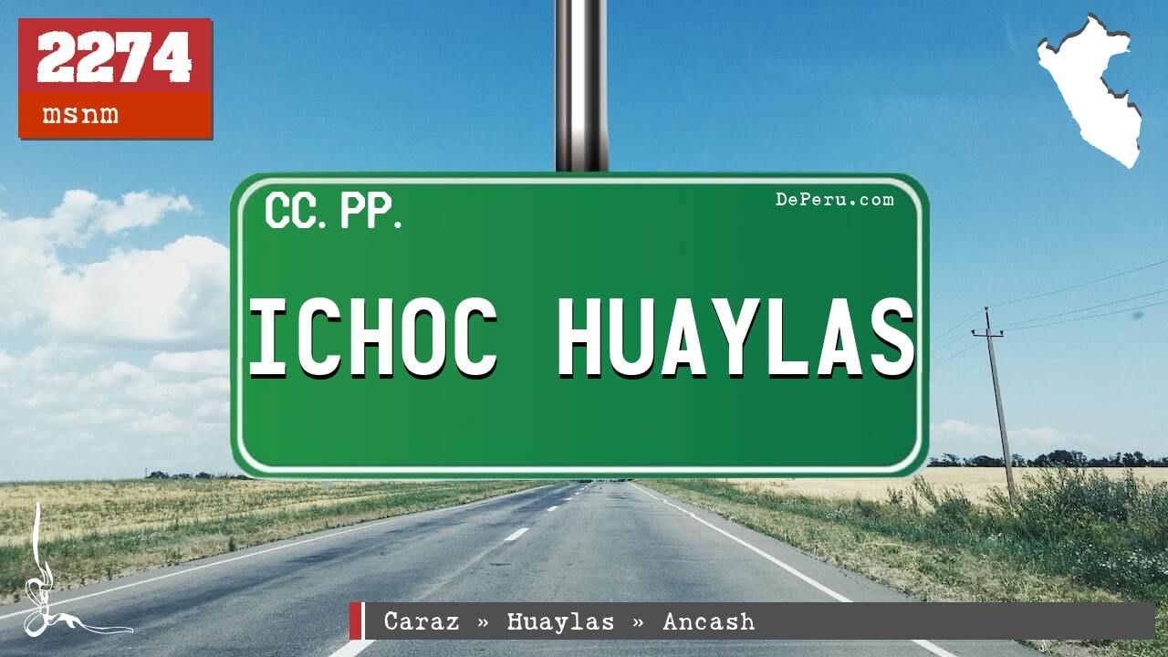 ICHOC HUAYLAS