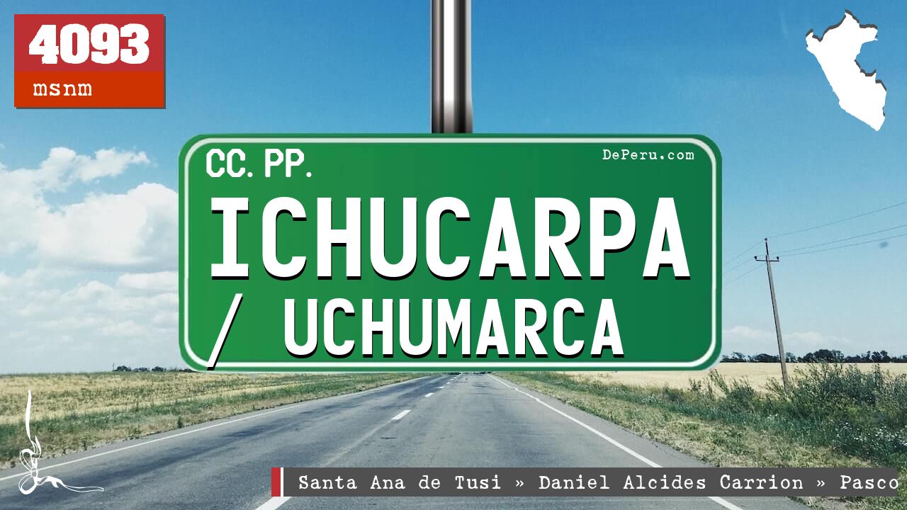 Ichucarpa / Uchumarca