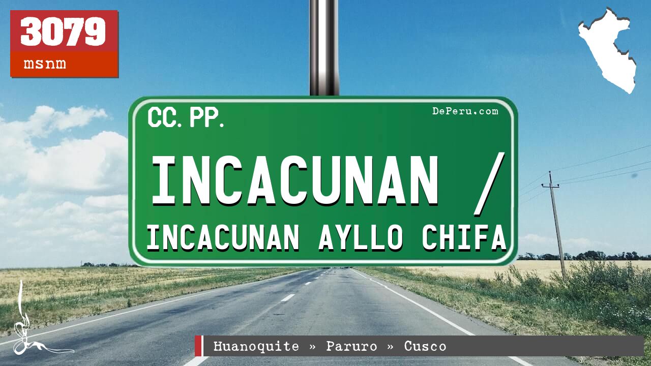 Incacunan / Incacunan Ayllo Chifa