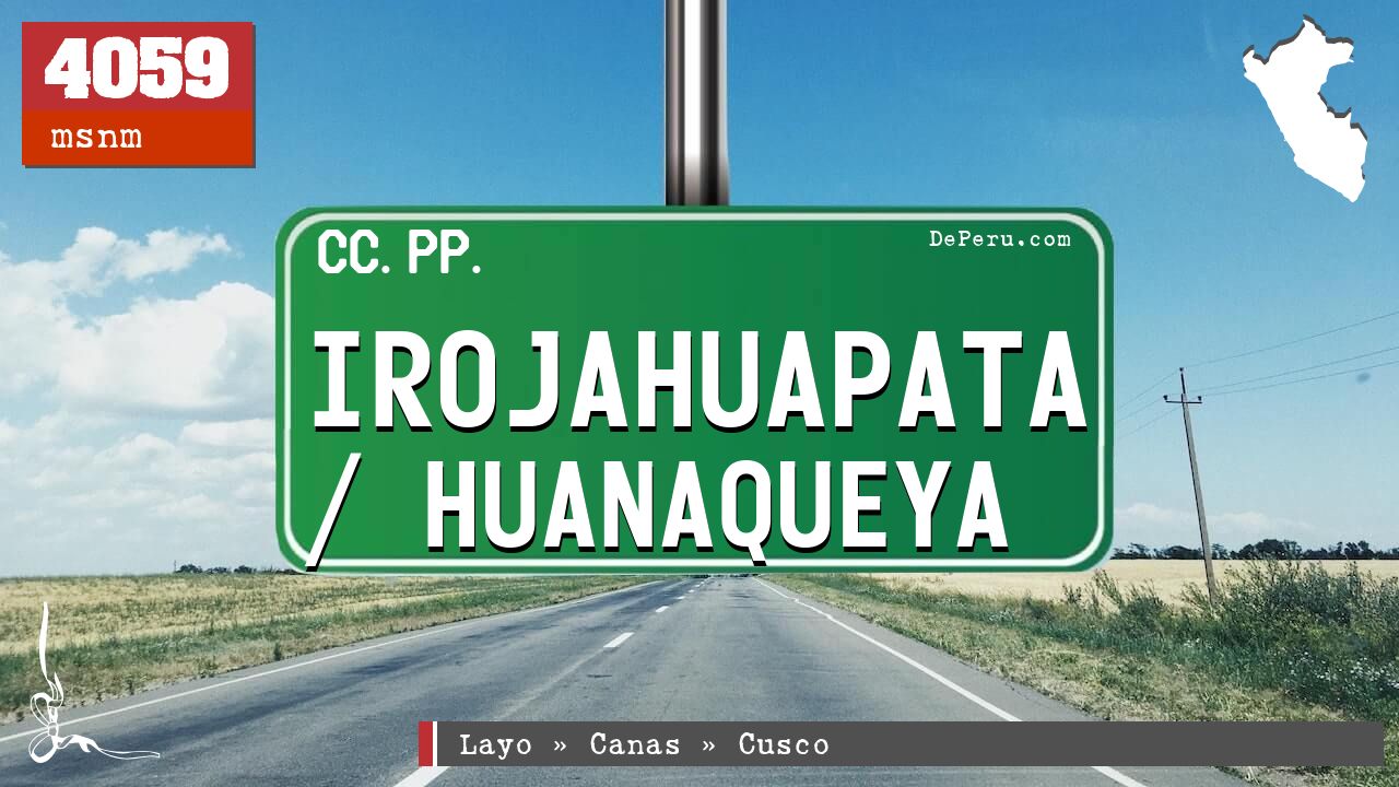 Irojahuapata / Huanaqueya