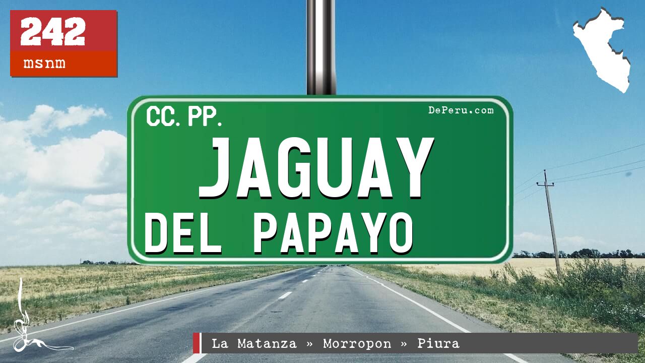 Jaguay del Papayo