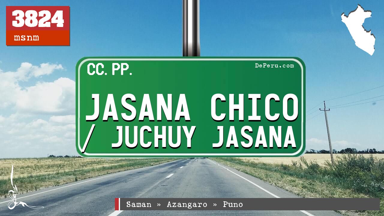 Jasana Chico / Juchuy Jasana