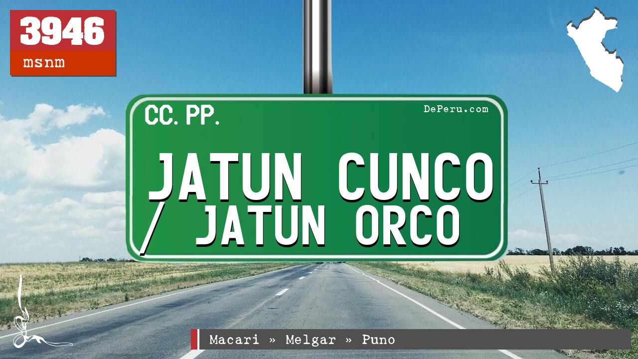 Jatun Cunco / Jatun Orco