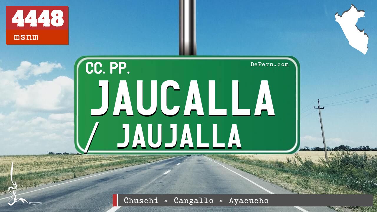 Jaucalla / Jaujalla